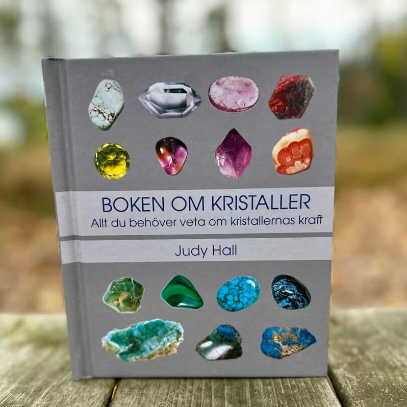 Boken om kristaller: allt du behöver veta om kristallernas kraft