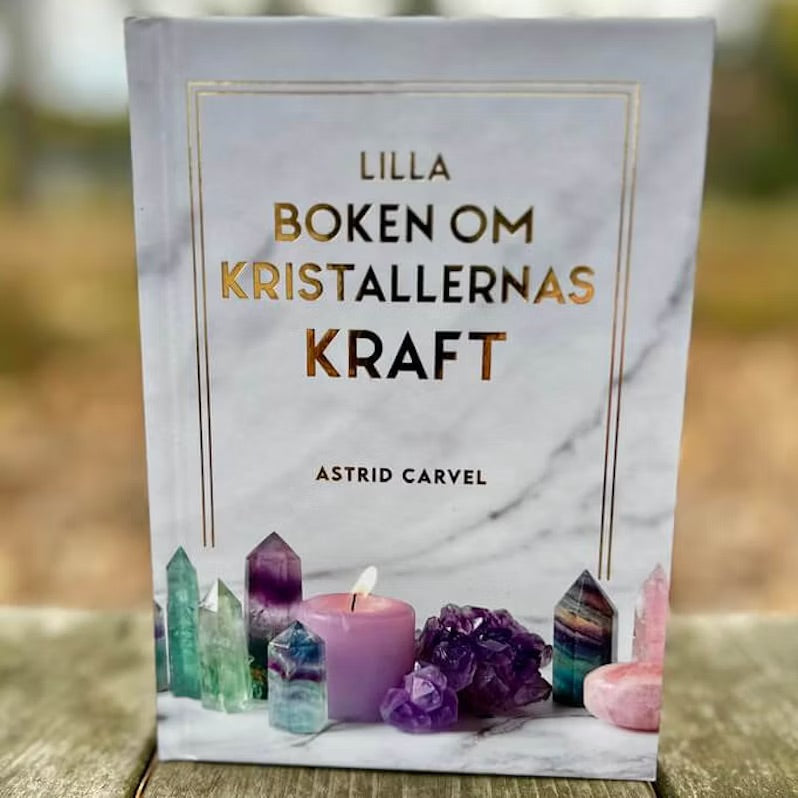Lilla boken om kristallernas kraft