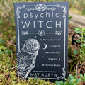 Psychic Witch: A Metaphysical Guide to Meditation, Magick & Manifestation