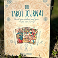 The Tarot Journal: Record Your Readings and Gain Insight into Your Life