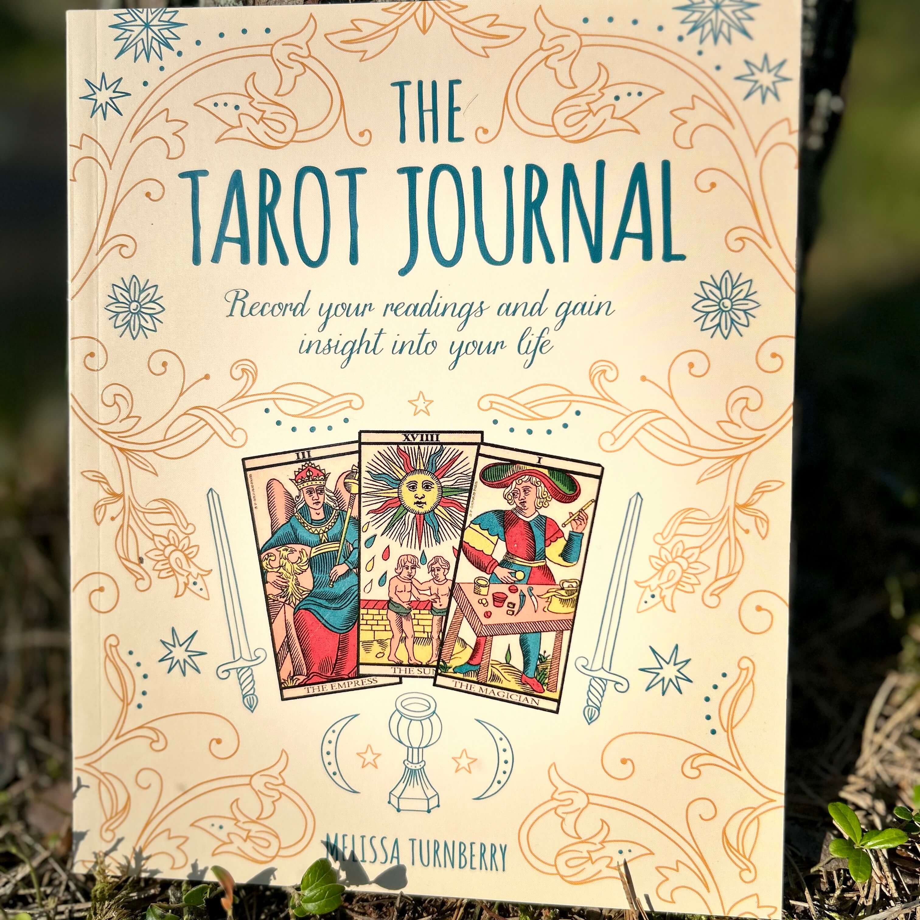 The Tarot Journal: Record Your Readings and Gain Insight into Your Life