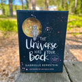 The Universe Has Your Back